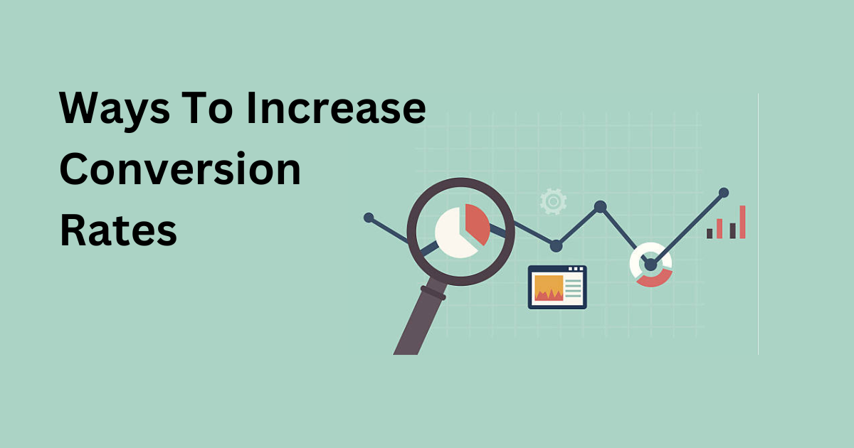 Increase Conversion Rates