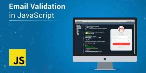 Mastering Email Validation in JavaScript: A Comprehensive Guide with Sample Code
